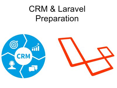 implementing crm with laravel preparation