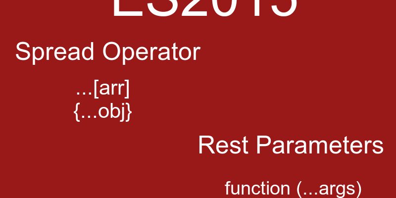 es2015 spread operators rest parameters