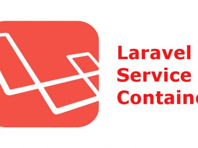 Introducing Laravel Service Container