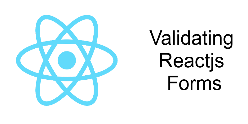 Validating ReactJS Forms