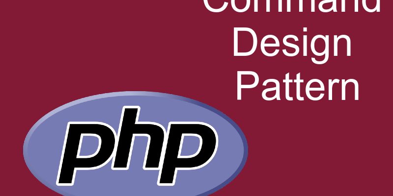 Command Design Pattern In PHP