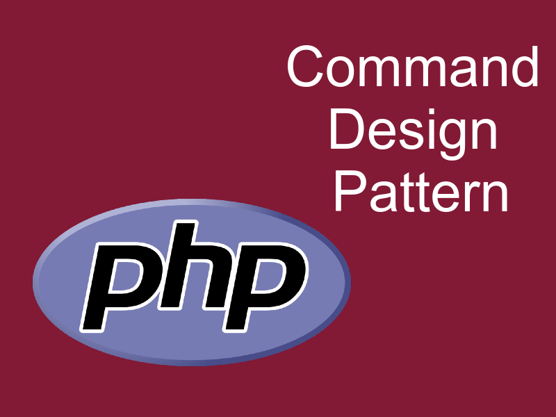 Command Design Pattern In PHP - Webmobtuts image.