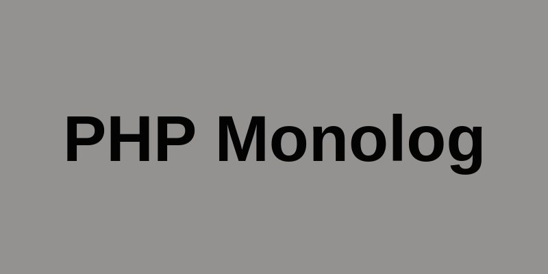 Logging In PHP Applications With Monolog