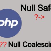 PHP The Null Coalescing Operator and The Null Safe Operator