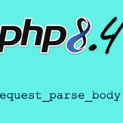 What is PHP 8 request parse body function