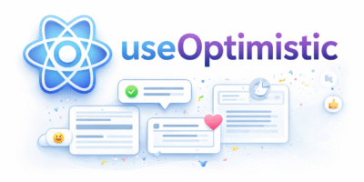 Understanding the useOptimistic Hook in React